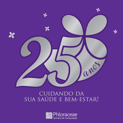 Phloraceae - Aniversário de 25 anos